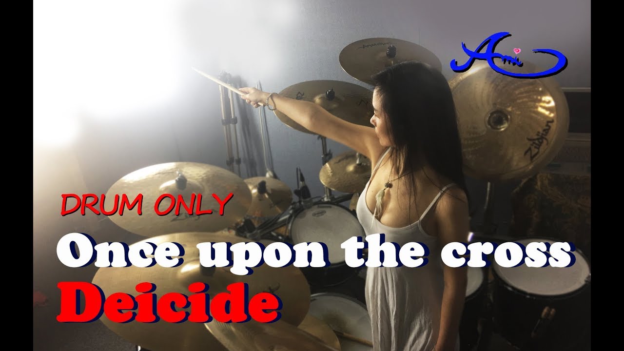 Deicide  - Once Upon The Cross drum only(cover by Ami Kim) {#27-2}