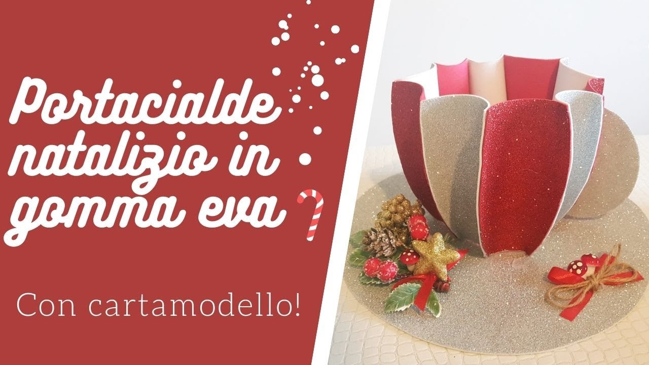 DIY-PORTACIALDE NATALIZIO IN GOMMA EVA! CON CARTAMODELLO STAMPABILE!