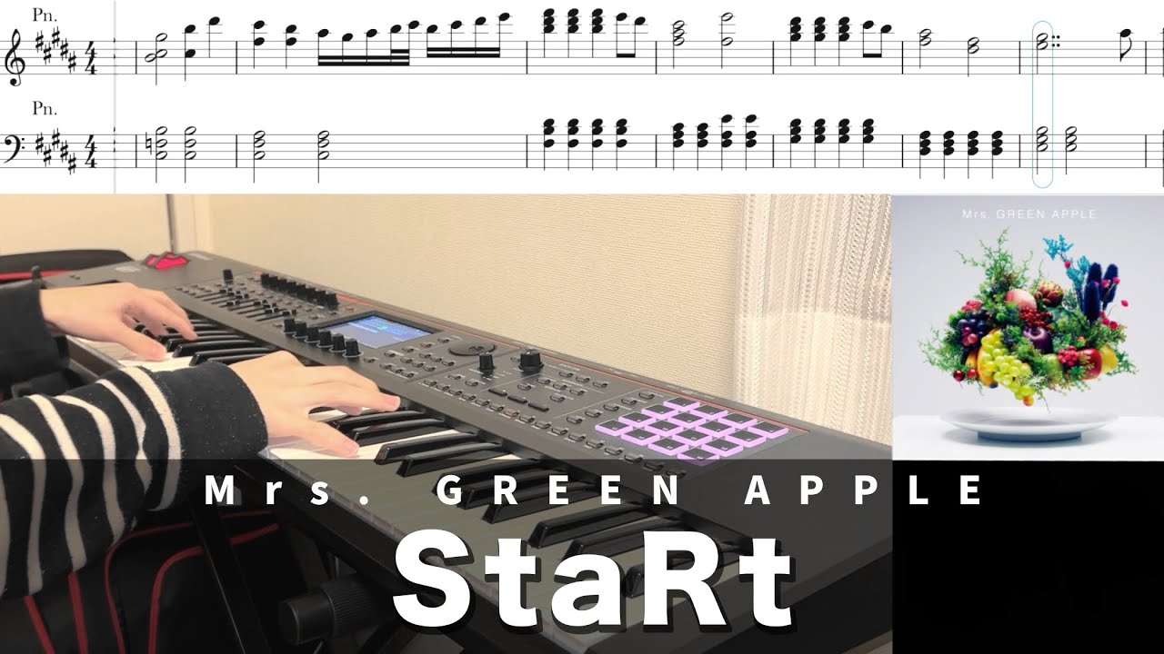 【楽譜あり】StaRt - Mrs. GREEN APPLE キーボードパート完全再現してみた