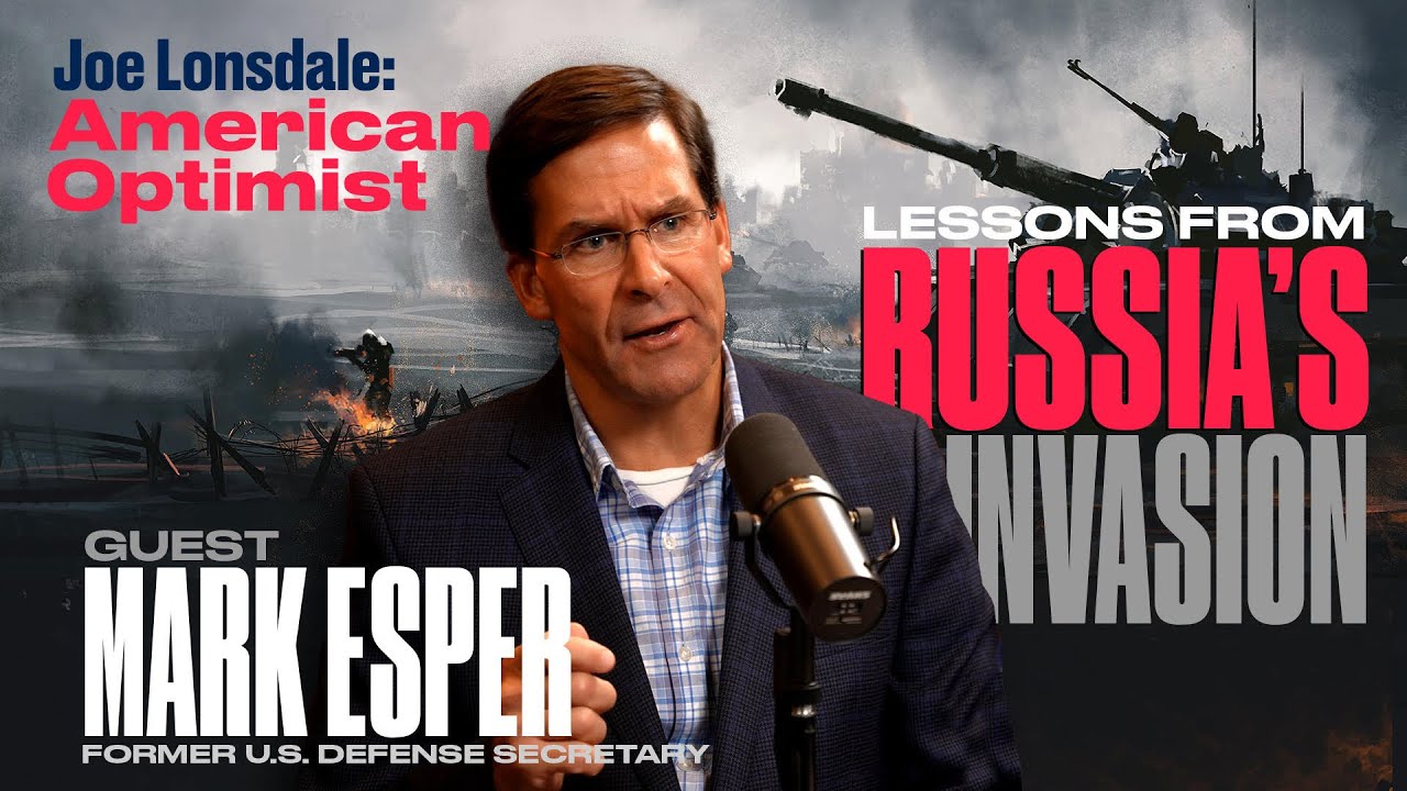 Dr. Mark Esper: Lessons from Russia's Invasion of Ukraine