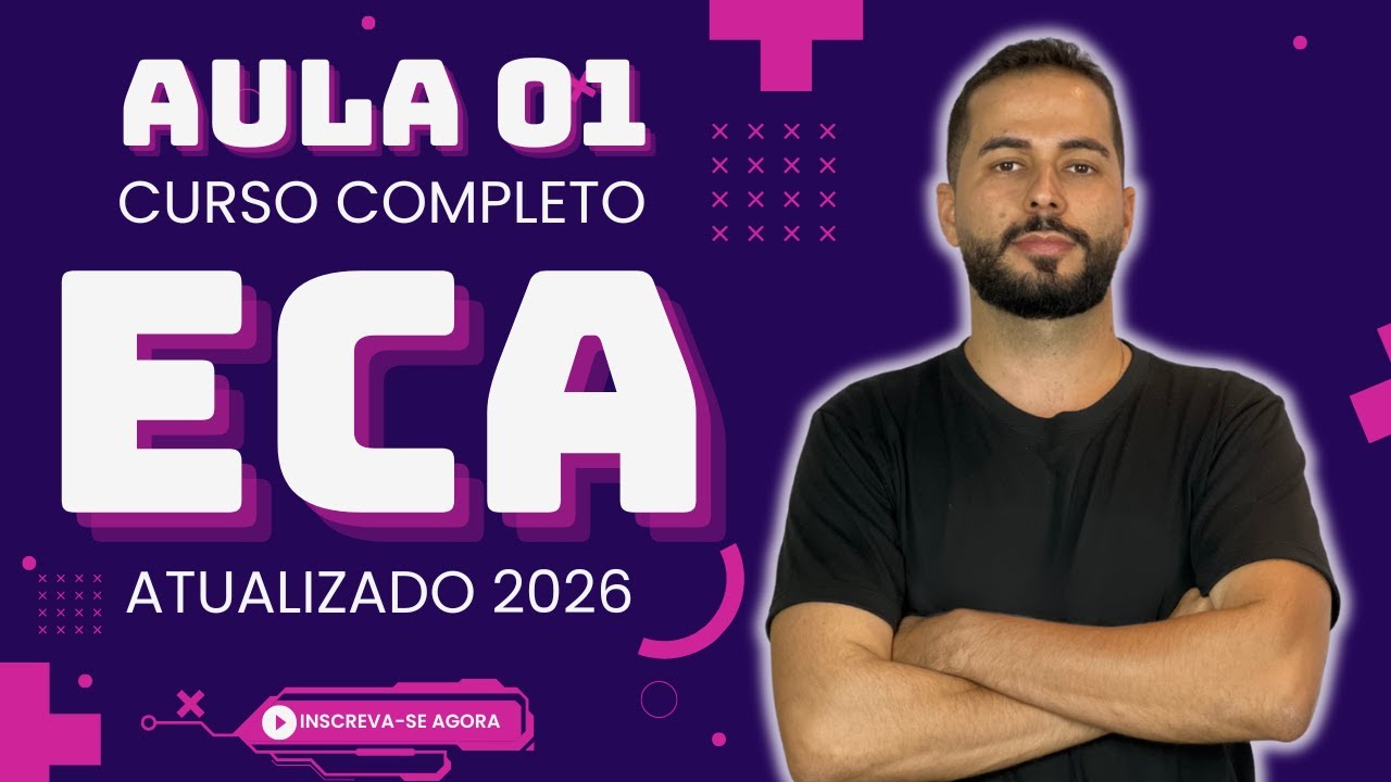 Aula 01 | ECA para Concursos - Atualizado 2026 | Prof. Edinael Santos