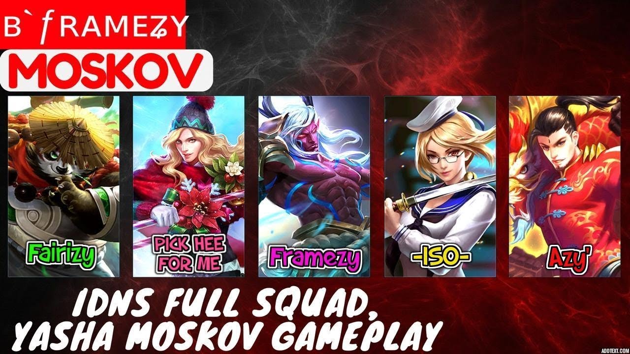 IDNS Full Squad, Yasha Moskov Gameplay [Framezy Moskov] | в`&fnof;ʀᴀᴍᴇʑʏ Moskov Gameplay #1