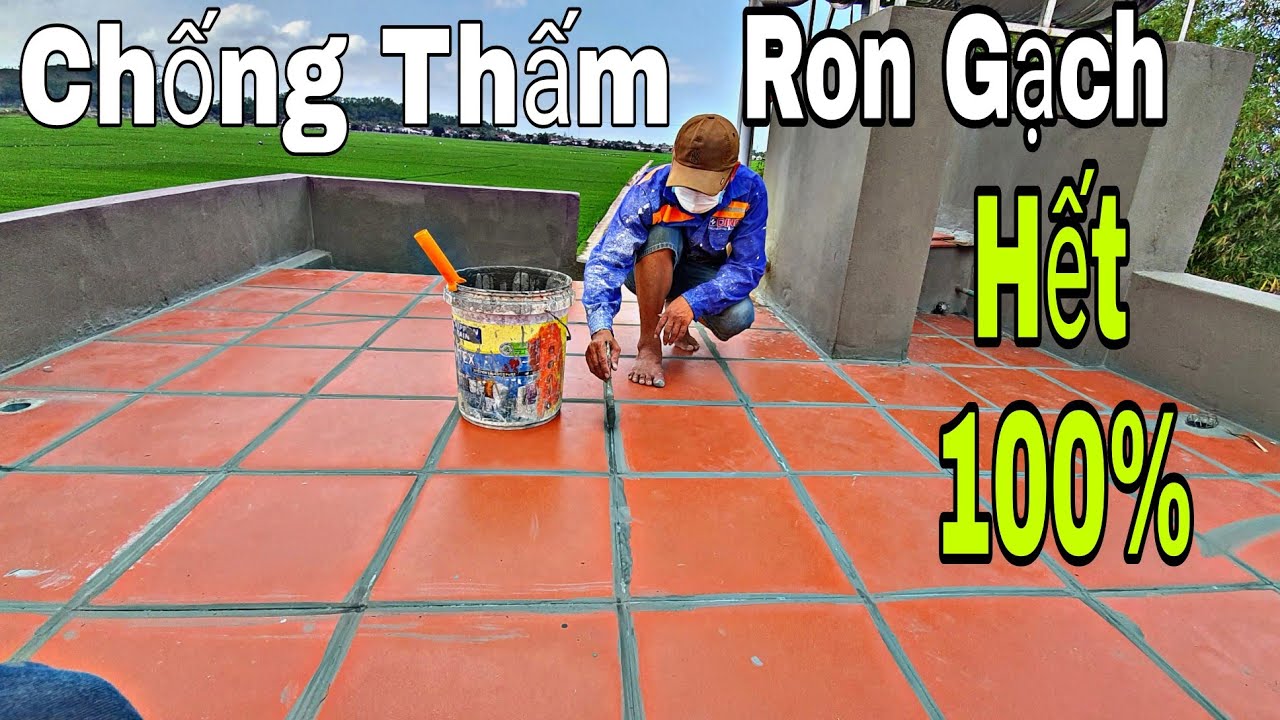 Mẹo Chống Thấm Ron Gạch Sân Thượng Ai Cũng Làm Được