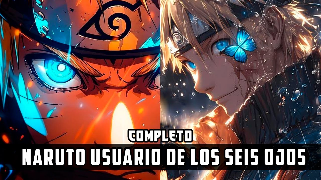 QHPS Naruto despertaba los Seis Ojos siendo un prodigio de Alto Rango I Pelicula Completa