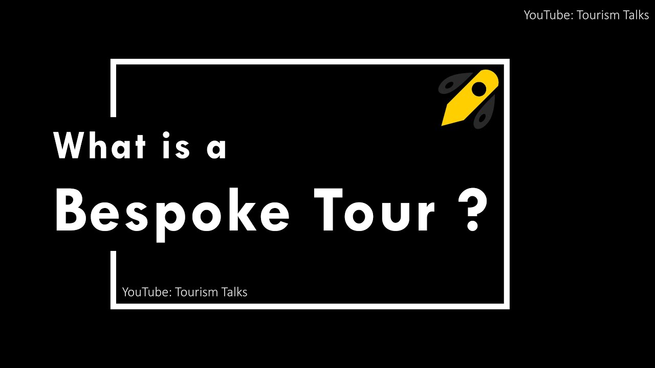 Bespoke Tour | UGC Net Tourism | UGC NET Tourism Administration and Management | Tourism Talks