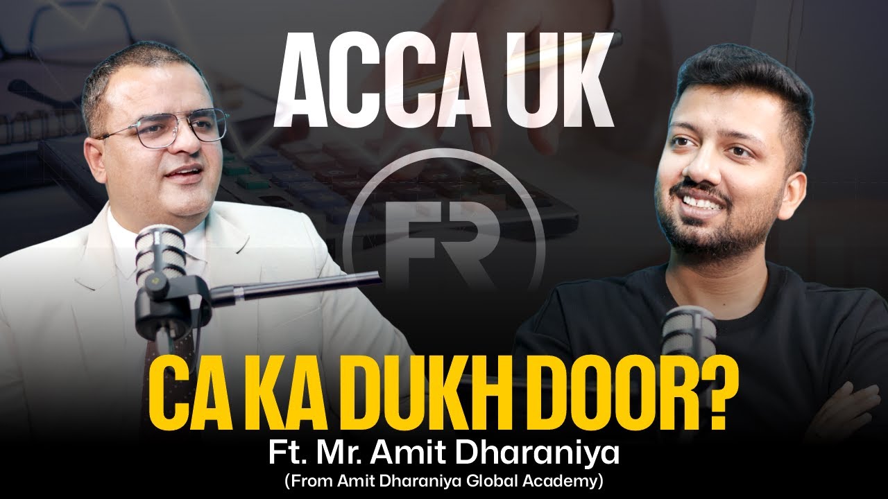 What is ACCA UK? Is It the Alternative to CA? | ft. Amit Dharaniya | ACCA | CA Attempts, Coaching