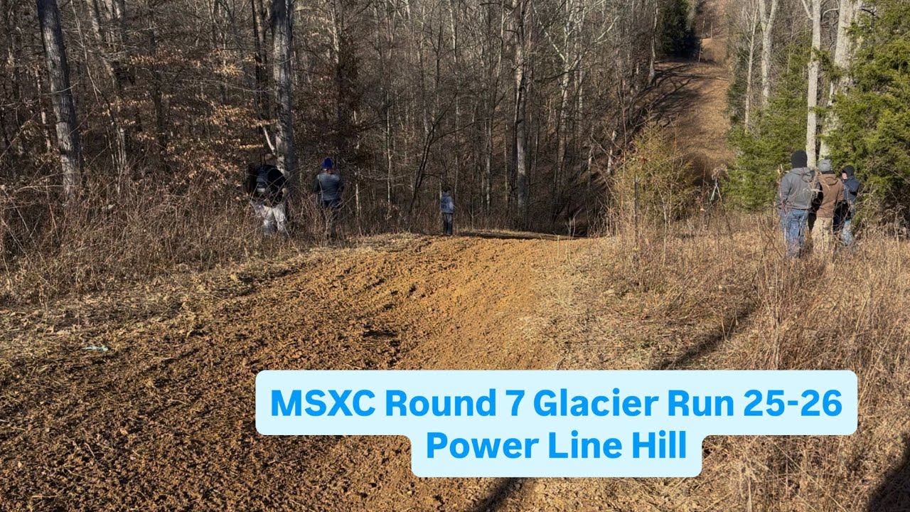 MSXC Round 7 Glacier Run Power Line Hill 25-26