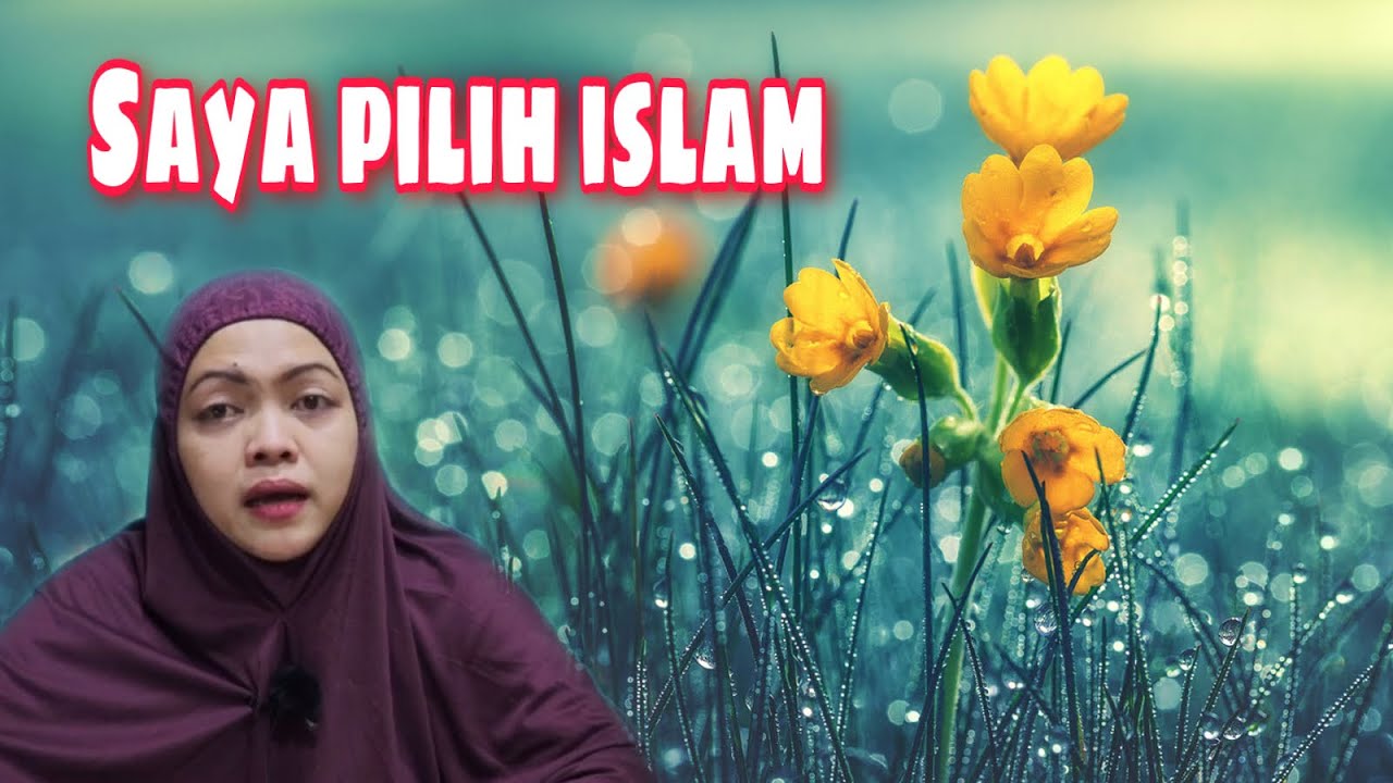 KENAPA AKU  MEMILIH ISLAM SEBAGAI AGAMA KU || SOFIA SARAWAK