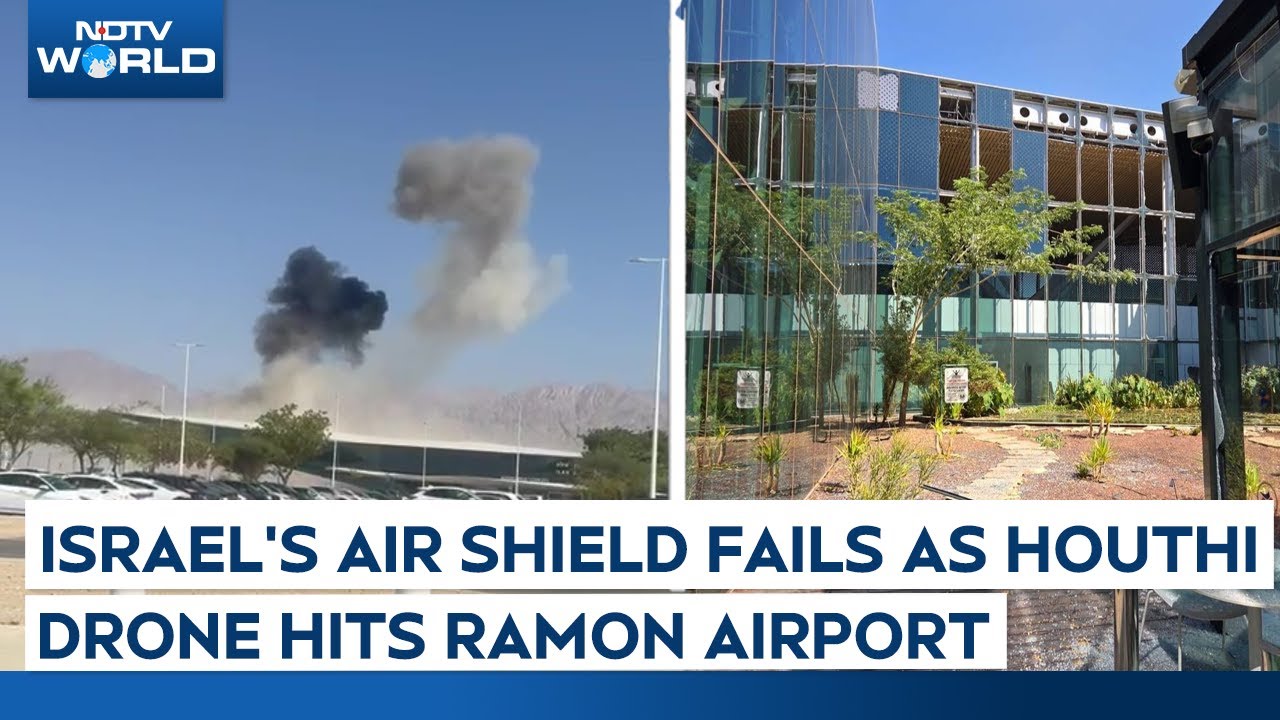 How Houthi Drone Attacked Roman Airport In Israel, Israel's Air Shield Fails