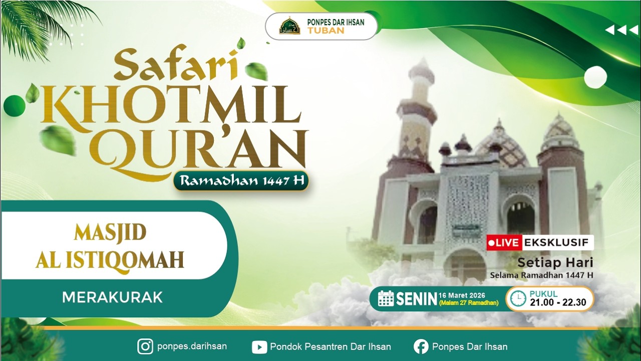 🔴LIVE  SAFARI KHOTMIL QUR'AN 1447 H MALAM KE-27 RAMADHAN DI MASJID AL ISTIQOMAH MERAKURAK