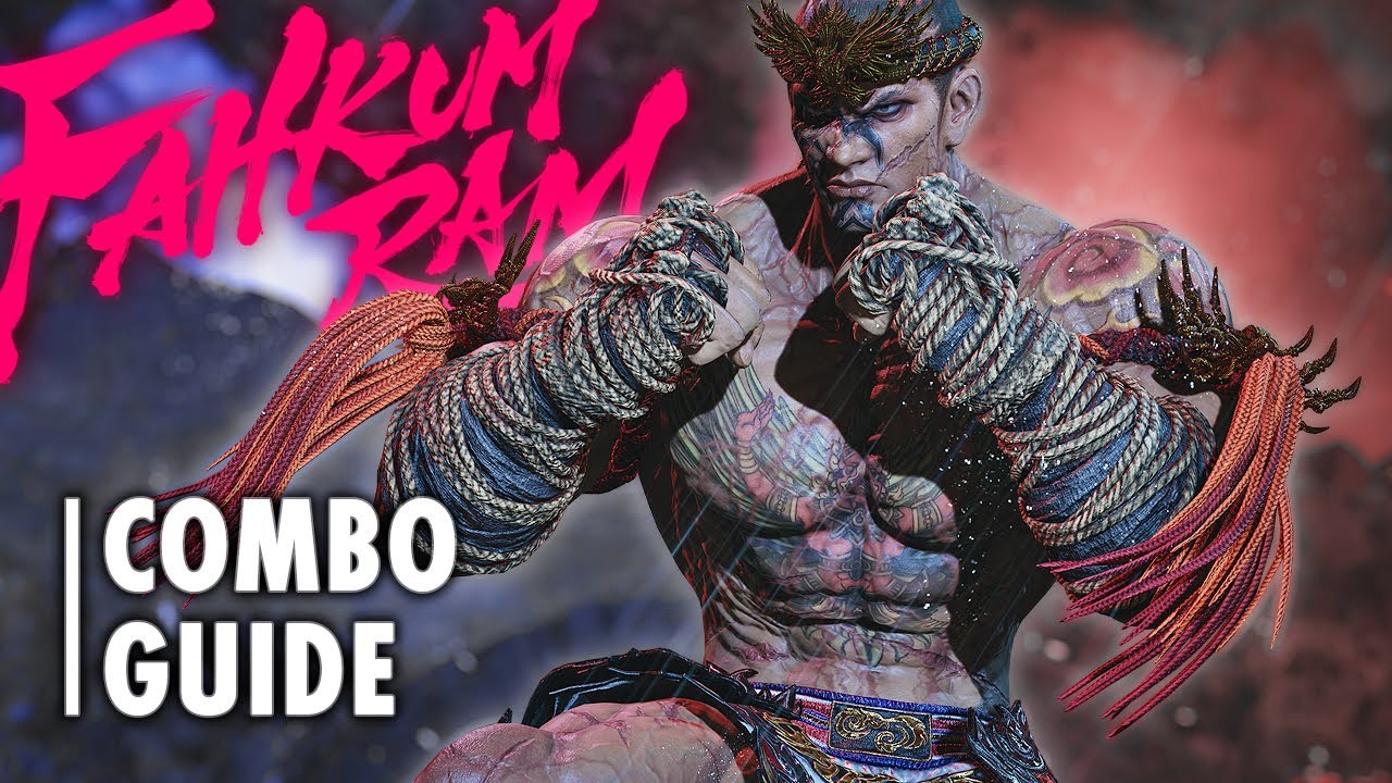 FAHKUMRAM Combo Guide | TEKKEN 8