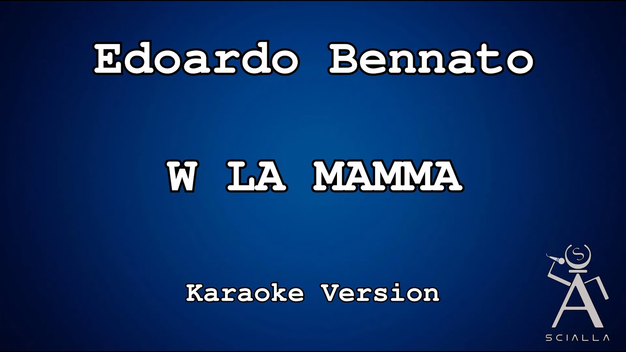 Edoardo Bennato - Viva la mamma (KARAOKE)