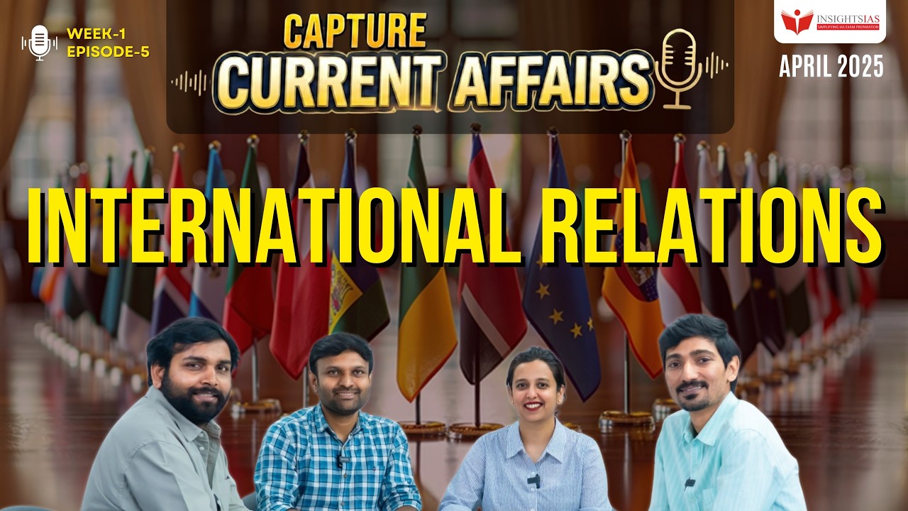 Ознакомление с текущими событиями | Неделя 1 - Эпизод 5: Апрель 2025 – Международные отношения