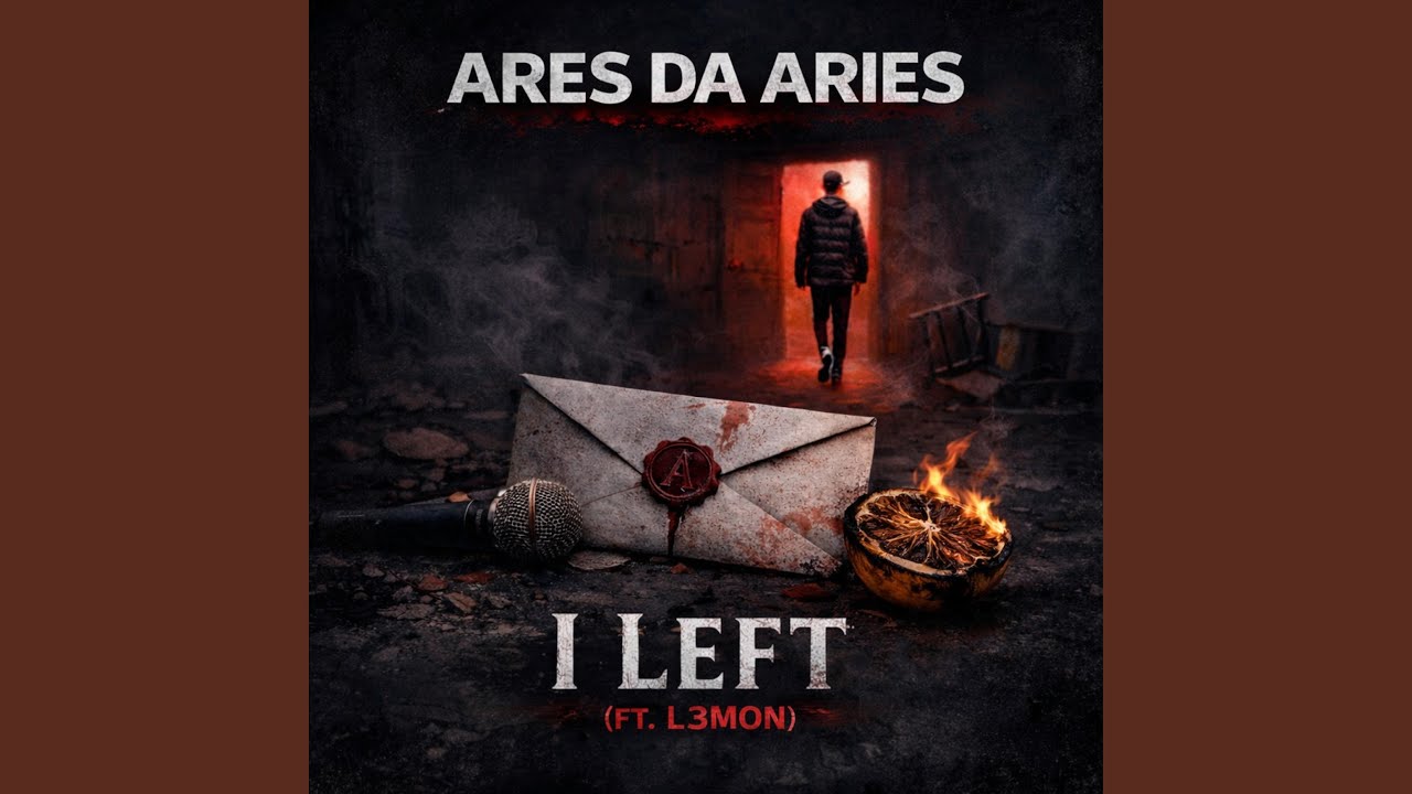 Ares Da Aries (I Left) (feat. L3mon)