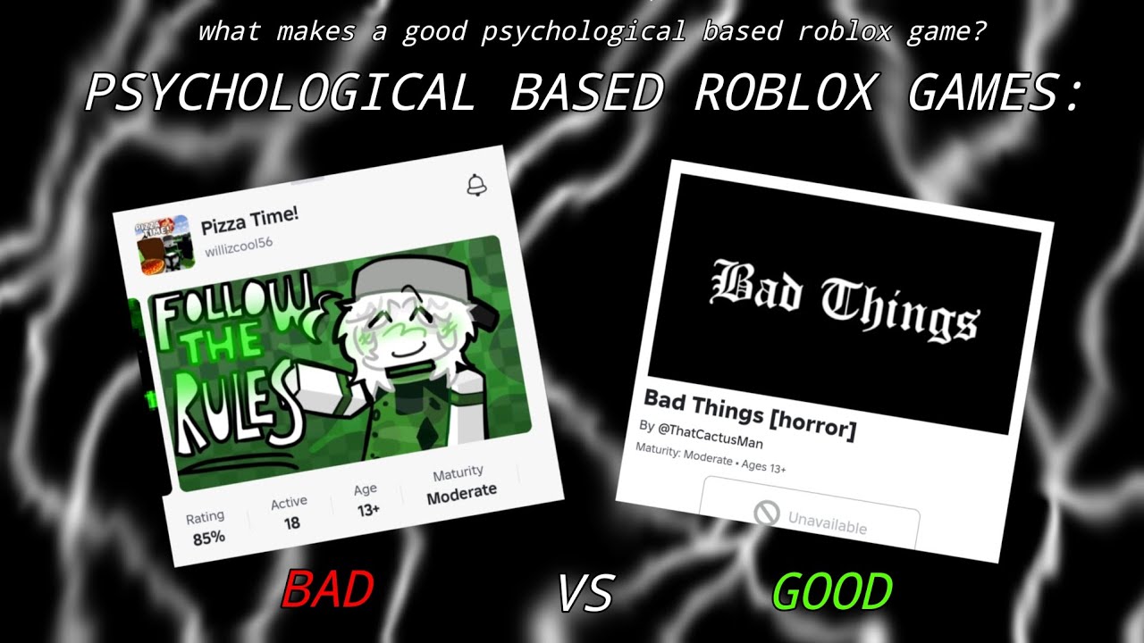 [ROBLOX PSYCHOLOGICAL GAMES]: THE BAD VS THE GOOD