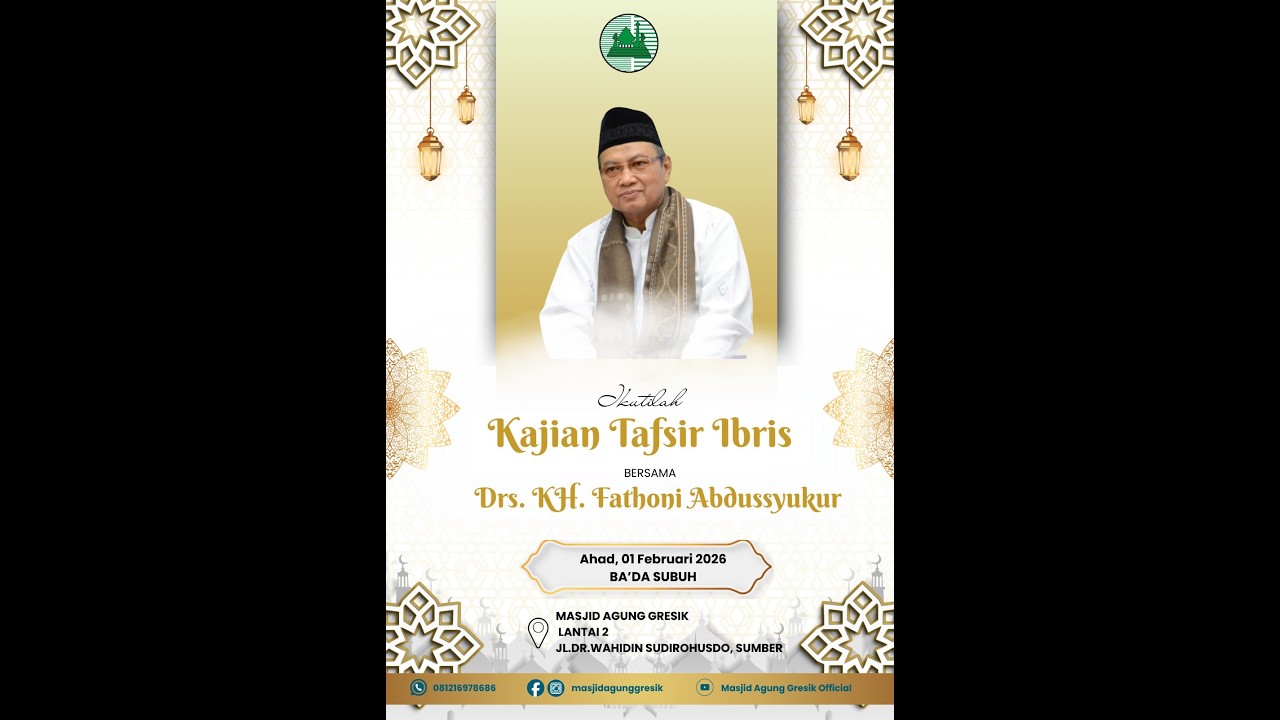 Kajian Tafsir IbrisBERSAMA Drs. KH. Fathoni Abdussyukur Ahad, 01 Februari 2026