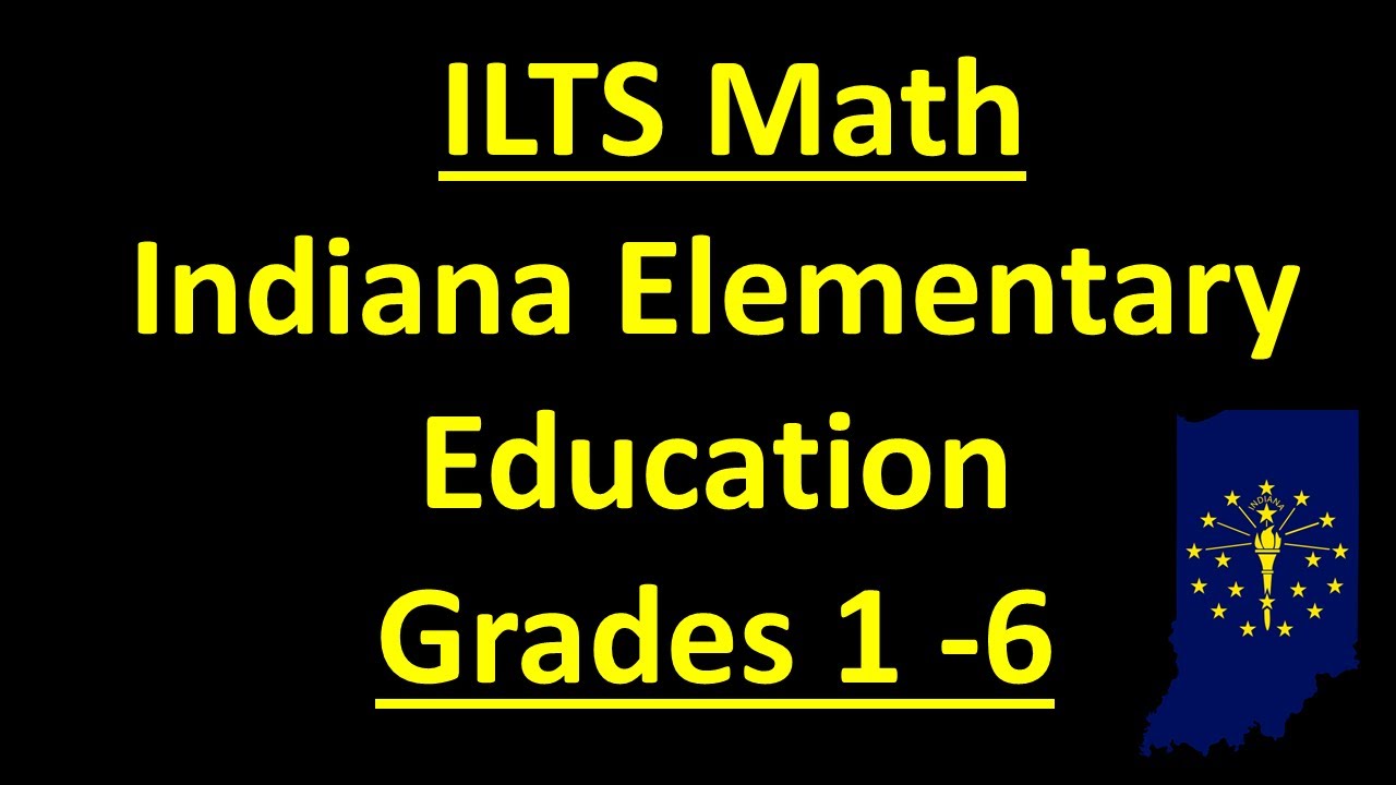 ILTS Elementary Education Grades 1-6 Math &ndash; Illinois Licensure Testing System (INCREASE YOUR SCORE)