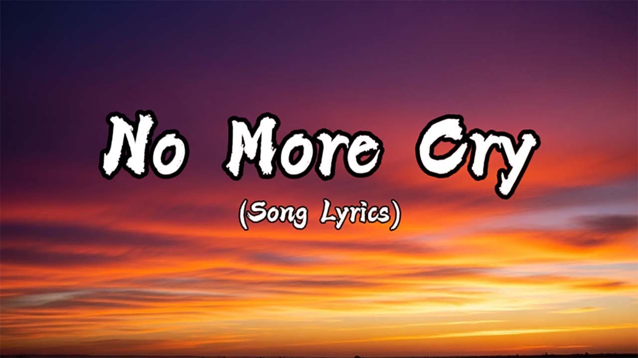 No More Cry (Lyrics)