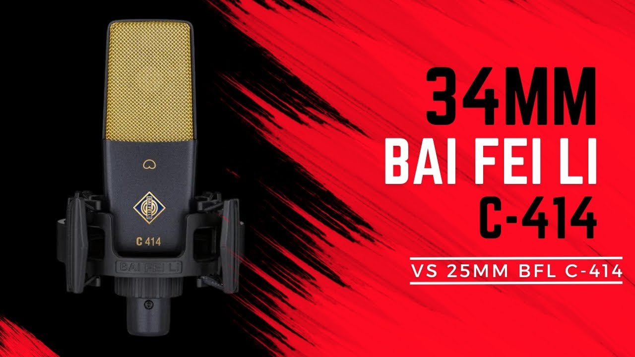 34mm Bai Fei Li C-414 (vs 25mm  BFL C-414)