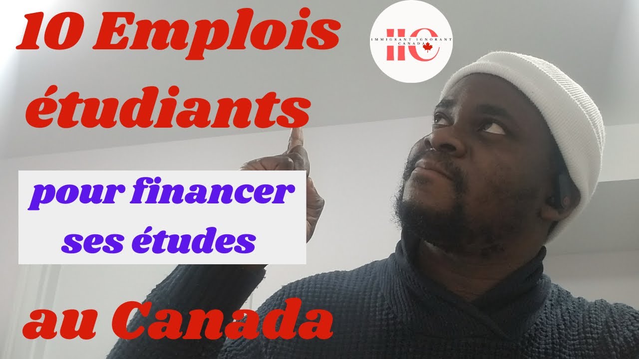 10 EMPLOIS &Eacute;TUDIANTS POUR FINANCER SES &Eacute;TUDES AU CANADA