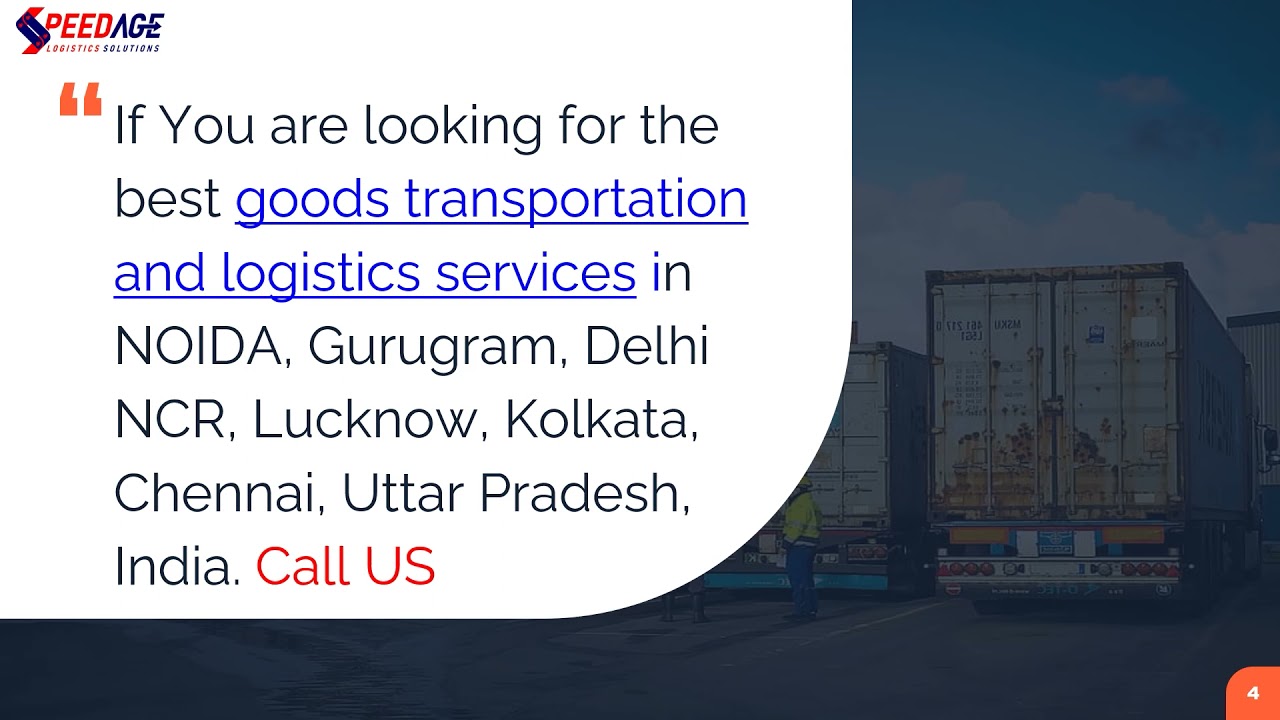Speedage   Goods Transportation And Logistics Services | Noida | Delhi, Chennai, Bangalore, UP India