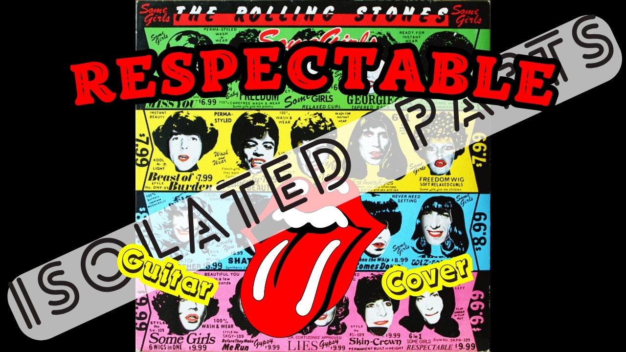 The Rolling Stones - Respectable (All Guitar Parts Cover - Isolated Parts)