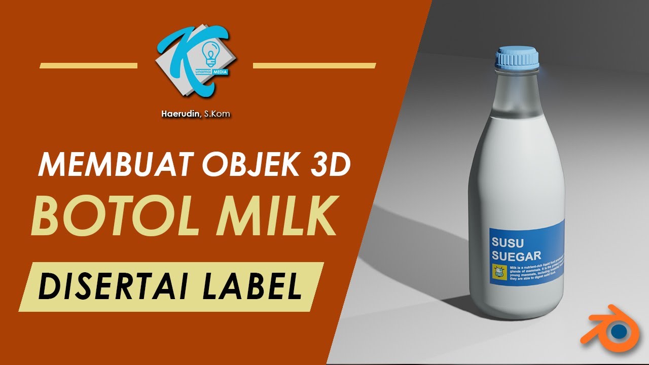 Tutorial Blender Bahasa Indonesia - Membuat Botol Susu dan Material Botol Kaca.