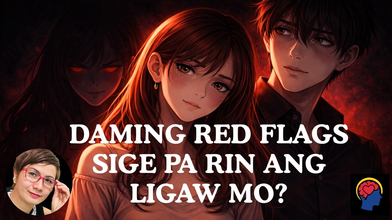 7 Red Flags sa Babae na Dapat Malaman ng Lalaki (Para Hindi Ka Magamit at Maubos) | Relationship