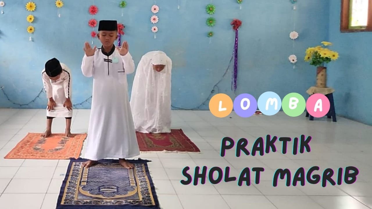 Lomba Praktik Sholat Magrib || Pentas PAI 2022 || SDN 1 Karanglayung