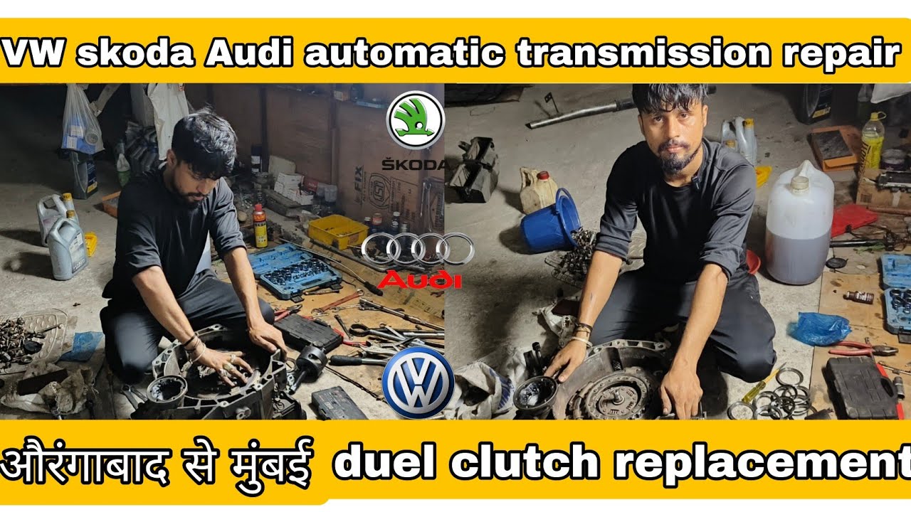 how to repair DSG 7 speed gearbox औरंगाबाद से मुंबई VW skoda Audi duel clutch replacement