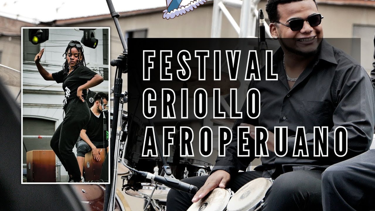 FESTIVAL CRIOLLO AFROPERUANO (Barrios Altos)