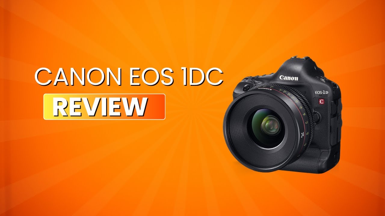 Canon eos 1dc review - canon 1dc review - canon - 1 dc - 4k - 1dc