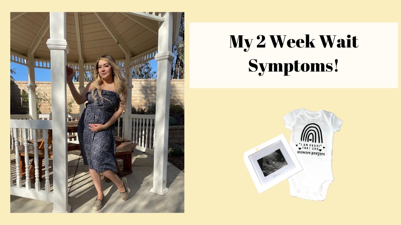 MY 2 WEEK WAIT SYMPTOMS! A POSITIVE AT 10 DPO