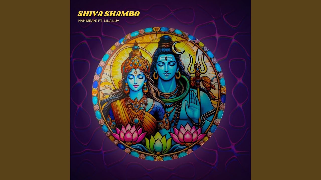 Shiva Shambo (feat. Lila Luv)