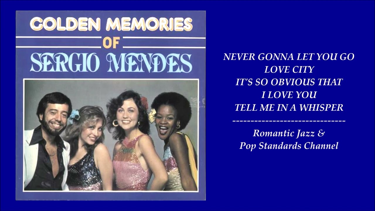 SERGIO MENDES ~ SONGS FROM GOLDEN MEMORIES ALBUM