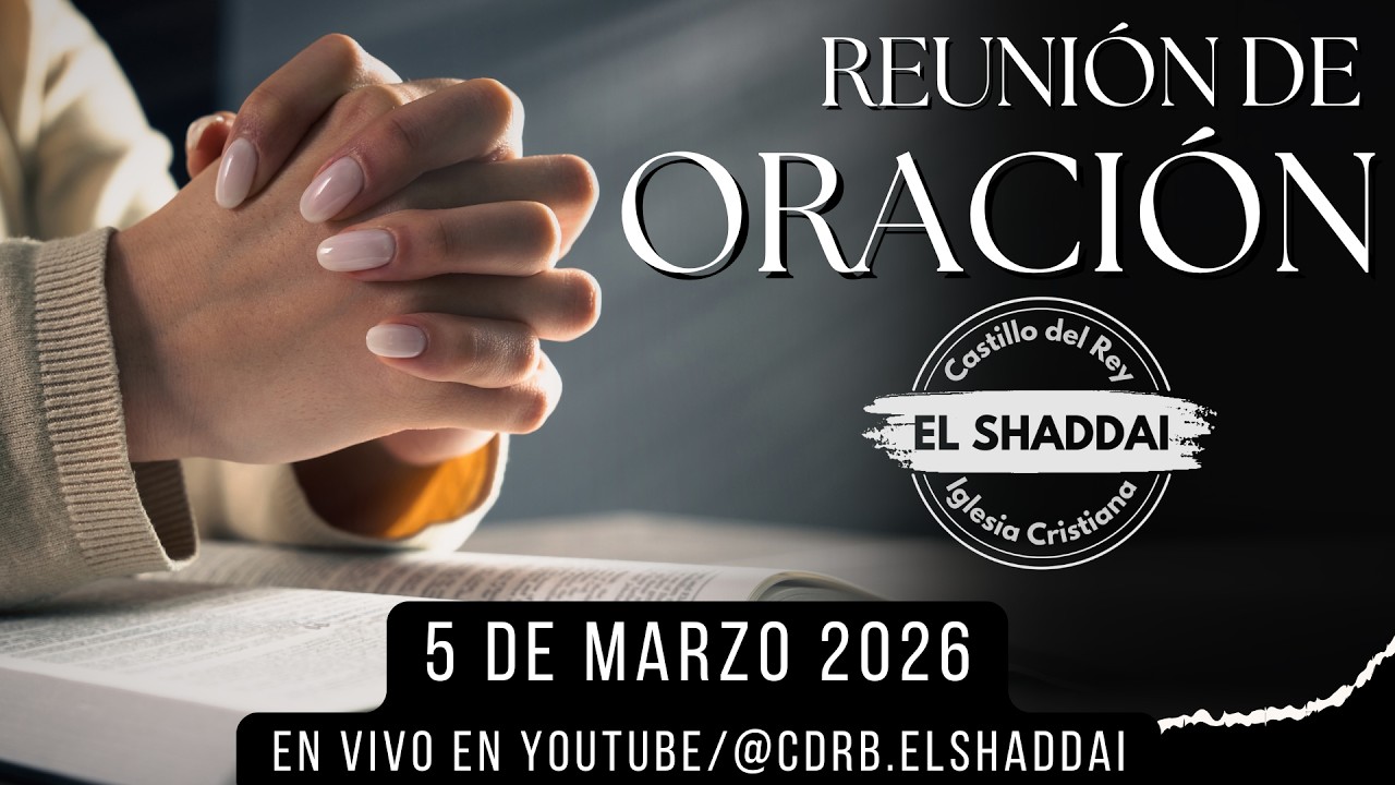 Reunión de Oración - 5 de Marzo 2026