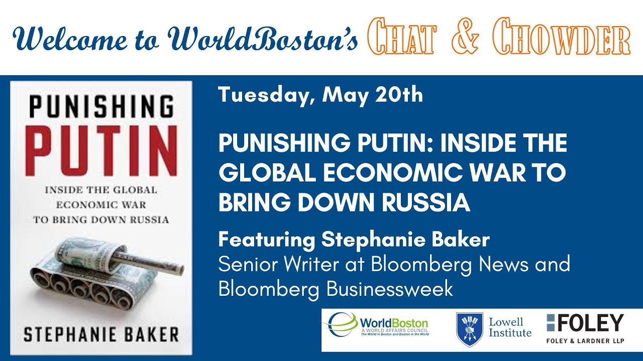 Chat & Chowder | Punishing Putin with Stephanie Baker