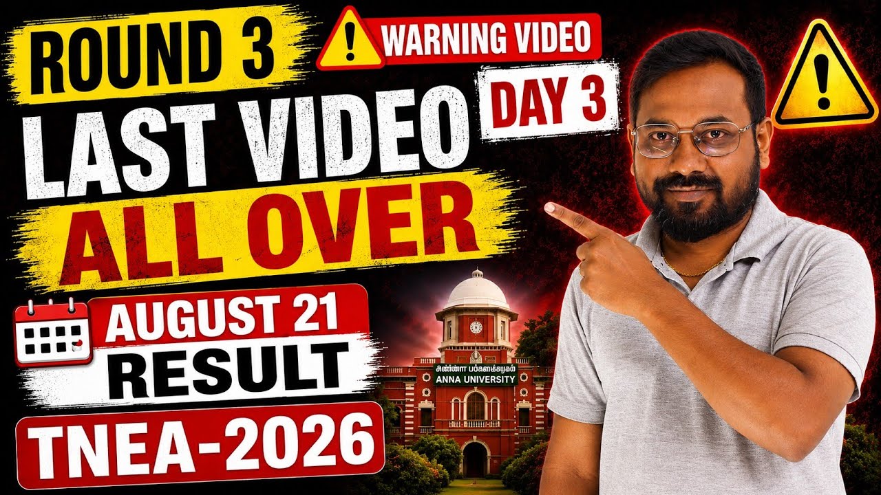 Round 3-Last day warning video | TNEA-2026 all over