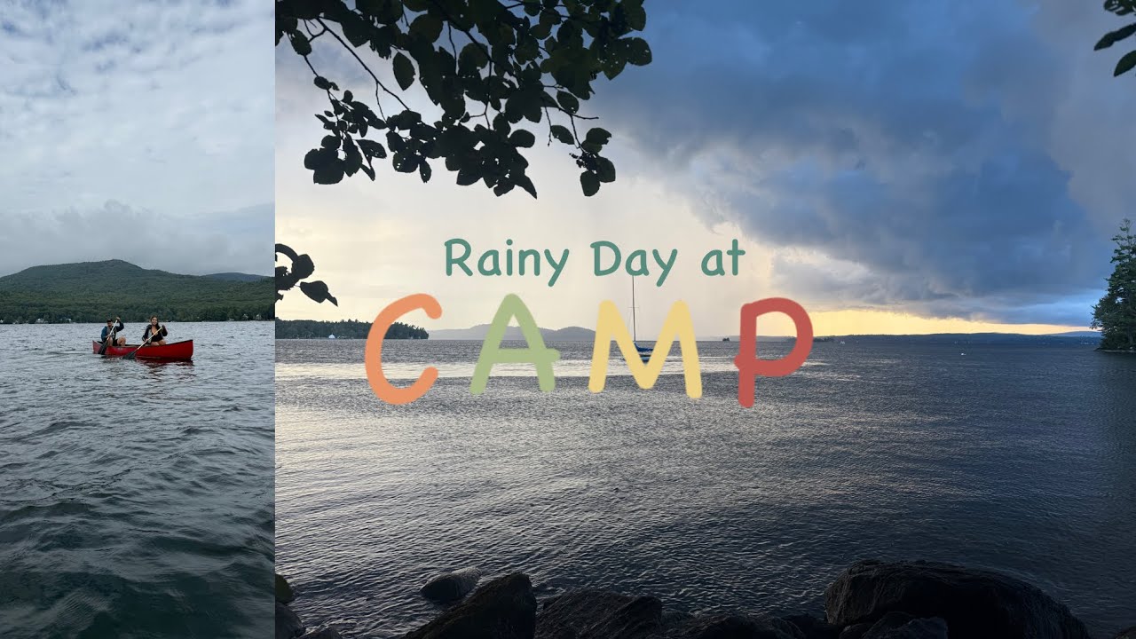 Rainy Day at Camp: Camp Day 2