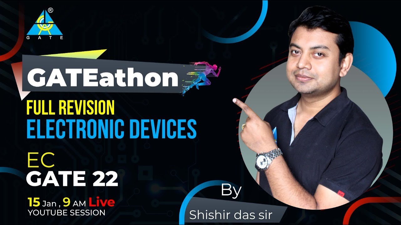 GATEathon GATE-22 | Full Revision Electronic Devices | Shishir Das Sir | EC