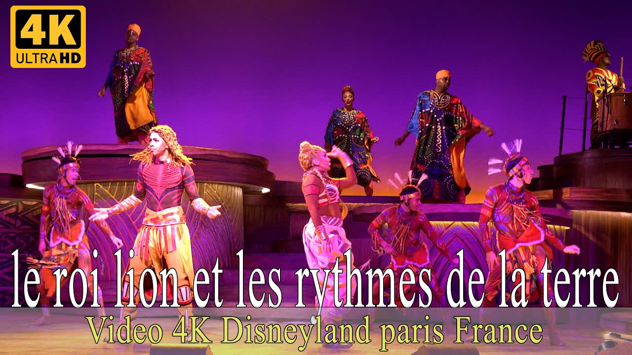 le roi lion et les rythmes de la terre disneyland paris 2023 4k