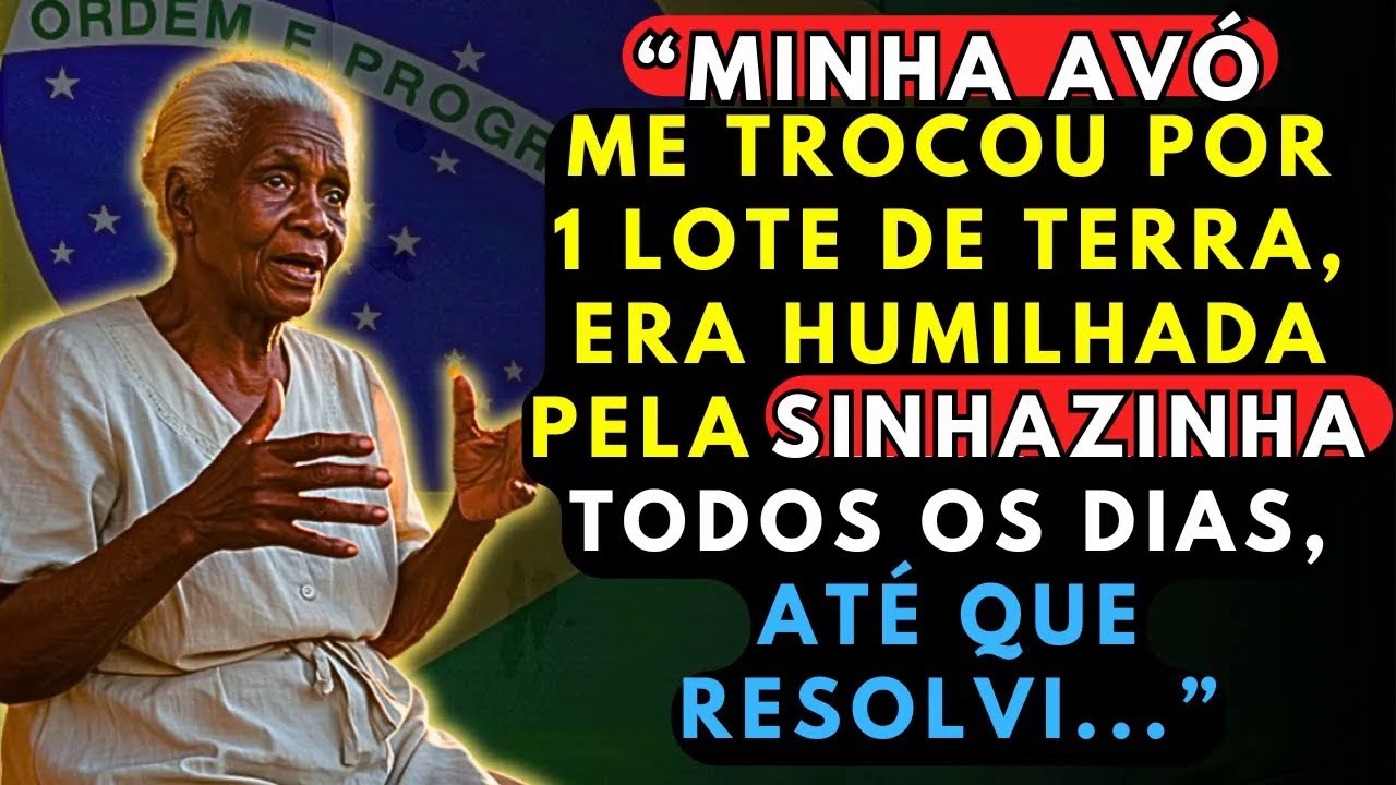 A HISTÓRIA REAL DESTA AVÓ 👵 MINHA AVÓ ME TROCOU, ERA HUMILHADA PELA SINHAZINHA TODOS OS DIAS, ATÉ...