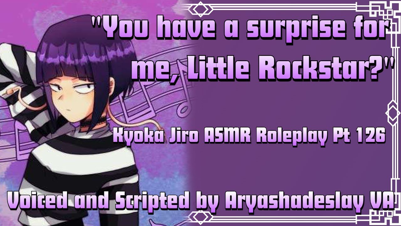 You Have a Surprise for Jiro!: Kyoka Jiro ASMR Roleplay Pt 126 [F4A][My Hero Academia]