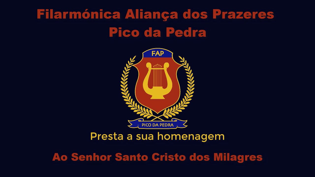 Hino do Senhor Santo Cristo dos Milagres – Filarmónica Aliança dos Prazeres 2020