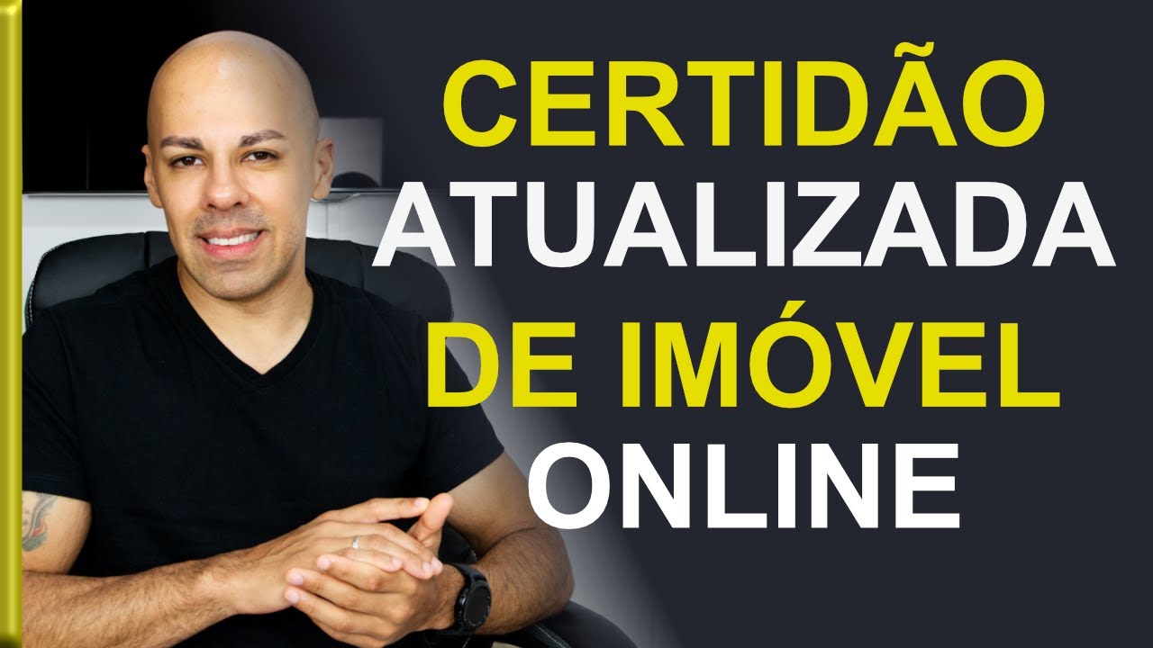 COMO TIRAR A CERTIDÃO ATUALIZADA DA MATRÍCULA DE UM IMÓVEL PELA INTERNET - ONLINE