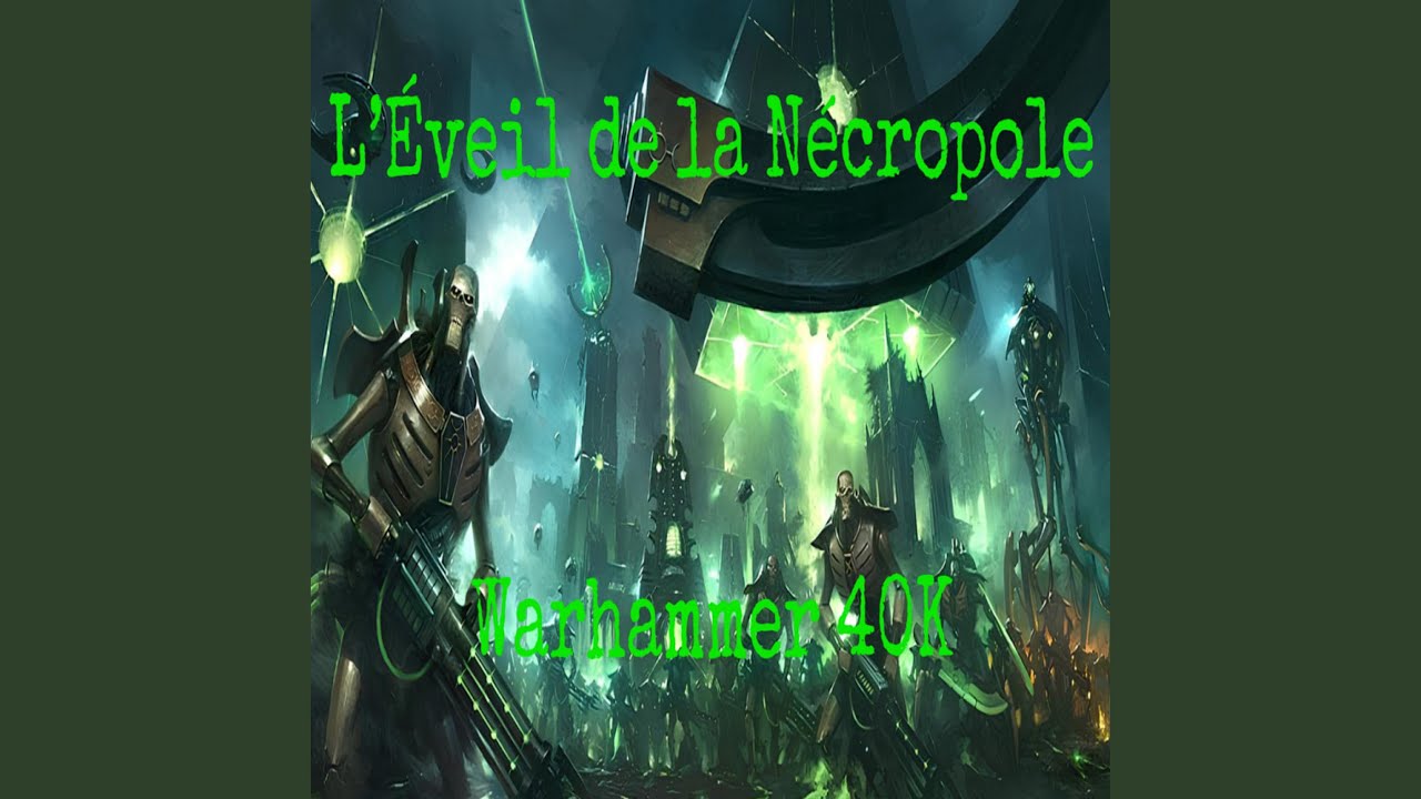 L’Éveil de la Nécropole ‐ Nécron - Warhamer 40K