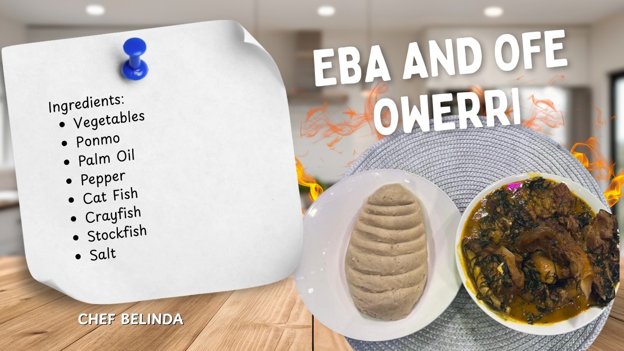 Delicious Ofe Owerri & Eba Made Easy | Chef Belinda on WUN Kitchen
