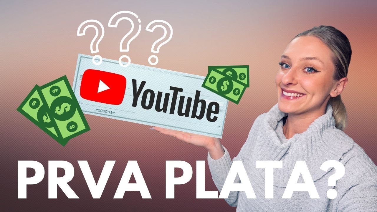 Koliko se zarađuje od YouTube-a | Moja Prva plata od YouTube-a