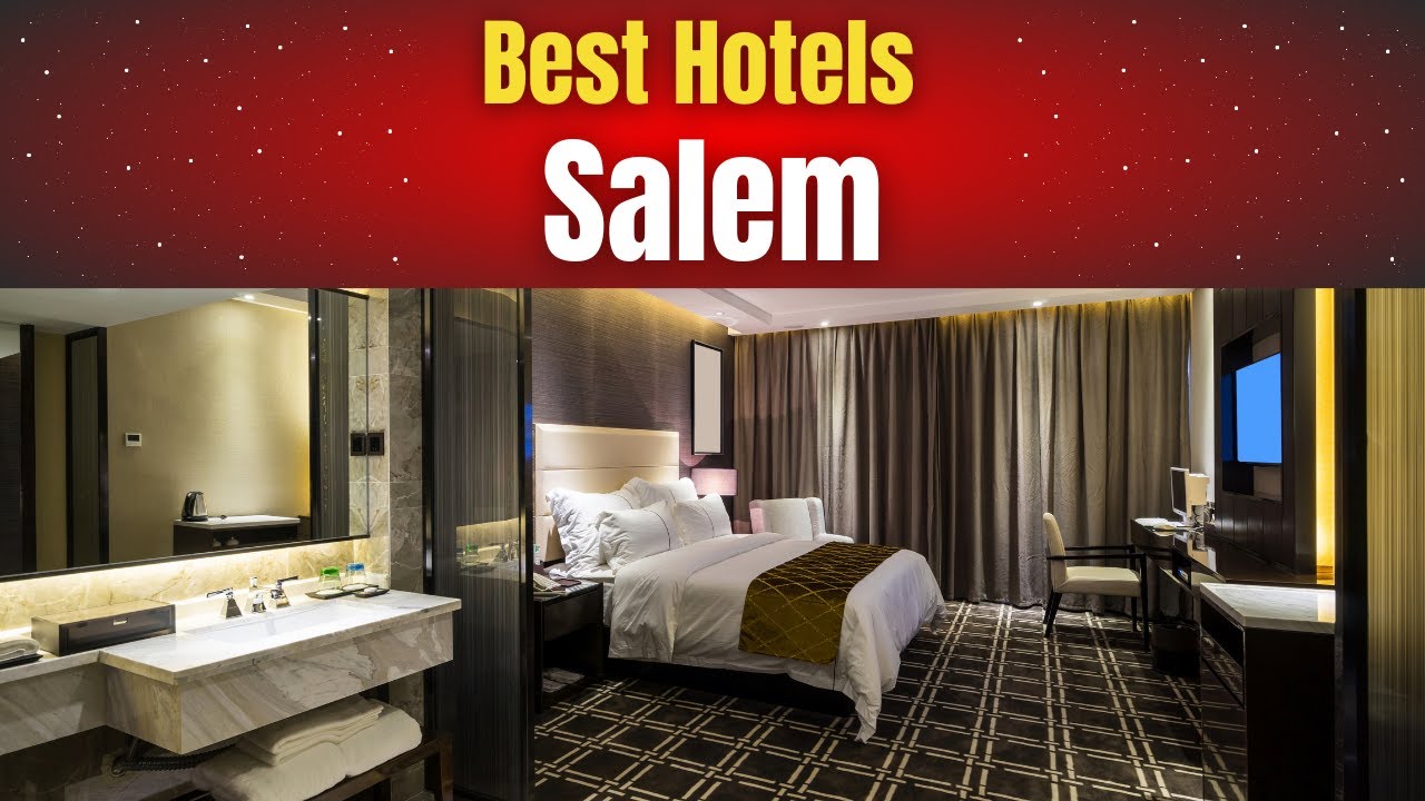 Best Hotels in Salem