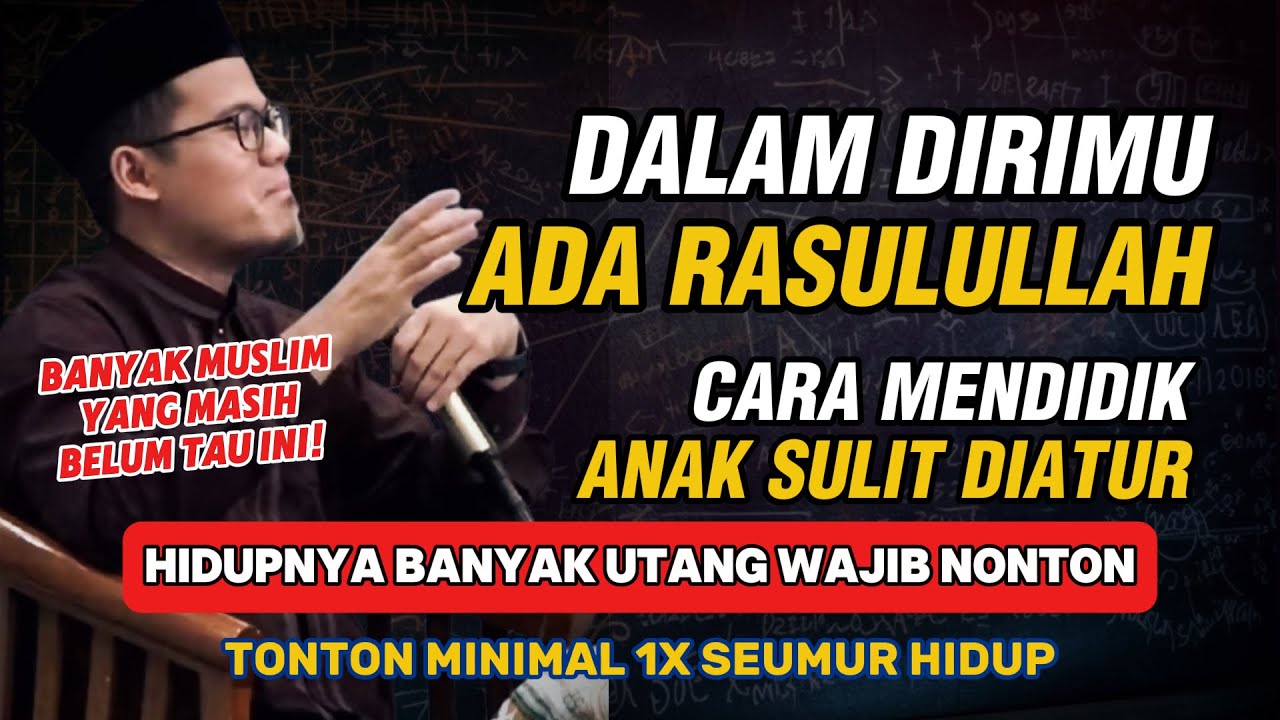Banyak Muslim Belum Tau ini... Dalam Dirimu Ada Rasulullah - Ust. Muhammad Nuruddin